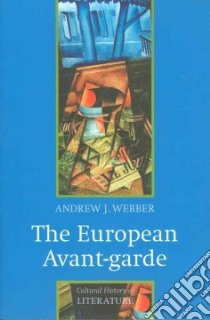European Avant-garde libro in lingua di Andrew J Webber