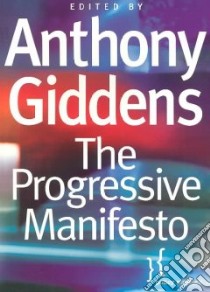 Progressive Manifesto libro in lingua di Anthony Giddens