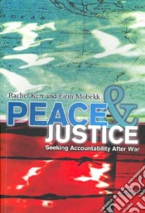 Peace and Justice libro in lingua di Kerr Rachel, Mobekk Eirin