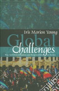 Global Challenges libro in lingua di Young Iris Marion