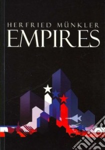 Empires libro in lingua di Munkler Herfried, Camiller Patrick (TRN)