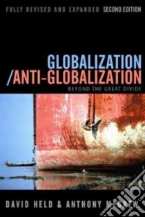 Globalization/Anti-Globalization libro in lingua di Held David, McGrew Anthony