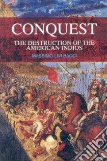 Conquest libro in lingua di Bacci Massimo Livi, Ipsen Carl (TRN)