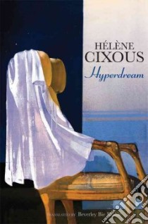 Hyperdream libro in lingua di Cixous Helene, Brahic Beverley Bie (TRN)