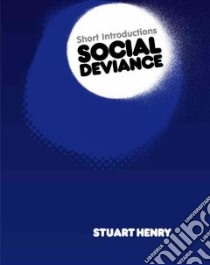 Social Deviance libro in lingua di Henry Stuart