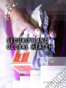 Security and Global Health libro in lingua di Elbe Stefan