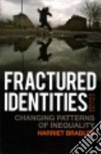 Fractured Identities libro in lingua di Bradley Harriet