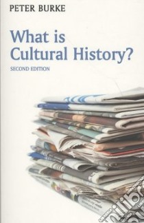 What is Cultural History? libro in lingua di Burke Peter