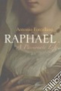 Raphael libro in lingua di Forcellino Antonio, Byatt Lucinda (TRN)