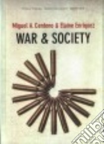 War & Society libro in lingua di Centeno Miguel A., Enriquez Elaine