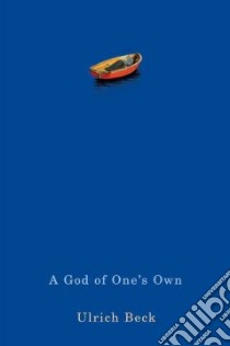 God of One's Own libro in lingua di Beck Ulrich, Livingstone Rodney (TRN)