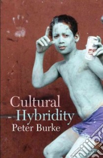 Cultural Hybridity libro in lingua di Burke Peter