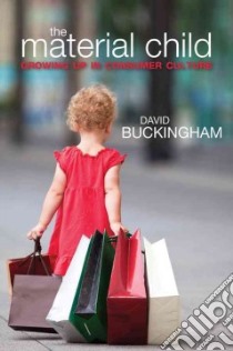 The Material Child libro in lingua di Buckingham David