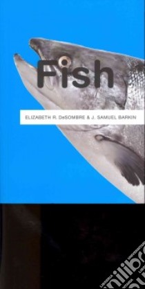 Fish libro in lingua di Desombre Elizabeth R., Barkin J. Samuel