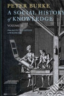 A Social History of Knowledge libro in lingua di Burke Peter