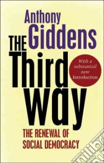 The Third Way libro in lingua di Giddens Anthony