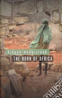 The Horn of Africa libro in lingua di Mengisteab Kidane
