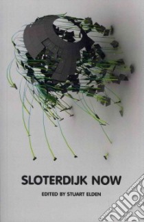 Sloterdijk Now libro in lingua di Elden Stuart (EDT)