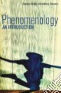 Phenomenology libro in lingua di Kaufer Stephan, Chemero Anthony