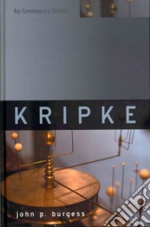 Saul Kripke libro in lingua di Burgess John P.