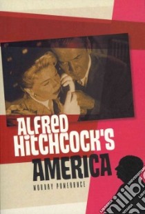 Alfred Hitchcock's America libro in lingua di Pomerance Murray