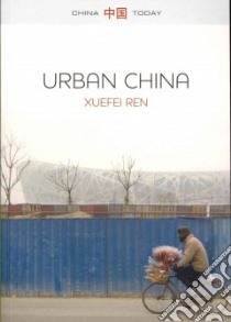 Urban China libro in lingua di Ren Xuefei