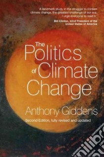 The Politics of Climate Change libro in lingua di Giddens Anthony