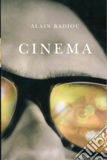 Cinema libro in lingua di Badiou Alain, De Baecque Antoine (CON), Spitzer Susan (TRN)