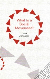 What is a Social Movement? libro in lingua di Johnston Hank