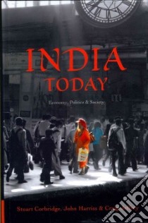 India Today libro in lingua di Corbridge Stuart, Harriss John, Jeffrey Craig