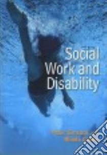 Social Work and Disability libro in lingua di Simcock Peter, Castle Rhoda