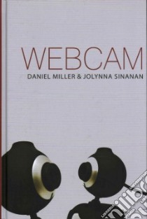 Webcam libro in lingua di Miller Daniel, Sinanan Jolynna