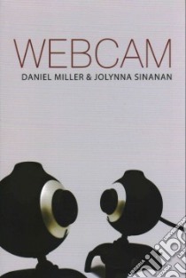 Webcam libro in lingua di Miller Daniel, Sinanan Jolynna