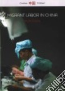 Migrant Labor in China libro in lingua di Ngai Pun