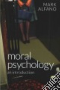 Moral Psychology libro in lingua di Alfano Mark