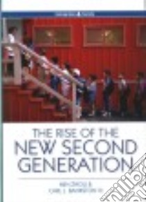 The Rise of the New Second Generation libro in lingua di Zhou Min, Bankston Carl L. III