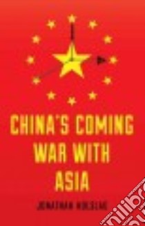 China's Coming War With Asia libro in lingua di Holslag Jonathan