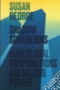 Shadow Sovereigns libro in lingua di George Susan