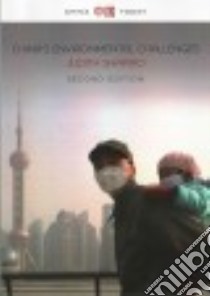 China's Environmental Challenges libro in lingua di Shapiro Judith
