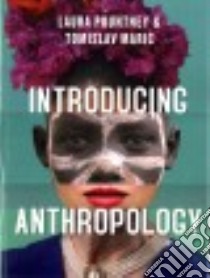Introducing Anthropology libro in lingua di Pountney Laura, Maric Tomislav