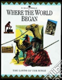 Where the World Began libro in lingua di Hepper Nigel