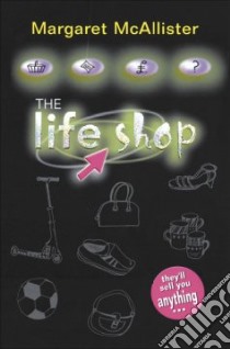 The Life Shop libro in lingua di McAllister Margaret