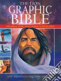 The Lion Graphic Bible libro in lingua di Anderson Jeff, Maddox Mike
