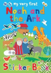 My Very First Noah and the Ark Sticker Book libro in lingua di Rock Lois, Ayliffe Alex (ILT)
