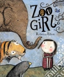 Zoo Girl libro in lingua di Elliott Rebecca