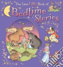 The Lion Little Book of Bedtime Stories libro in lingua di Pasquali Elena (RTL), Smee Nicola (ILT)
