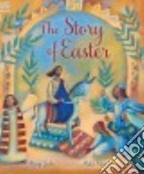 The Story of Easter libro in lingua di Joslin Mary, Massari Alida (ILT)