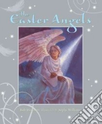 The Easter Angels libro in lingua di Hartman Bob, Williams Sophy (ILT)