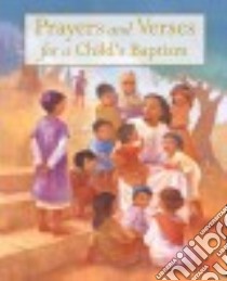 Prayers and Verses for a Child's Baptism libro in lingua di Piper Sophie, Williams Sophy (ILT)
