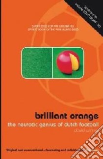 Brilliant Orange libro in lingua di David Winner
